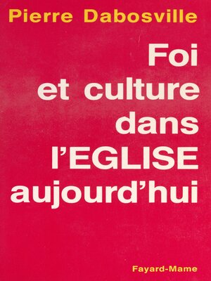 cover image of Foi et culture dans l'Église d'aujourd'hui